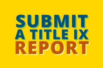 Submit a Title IX Report